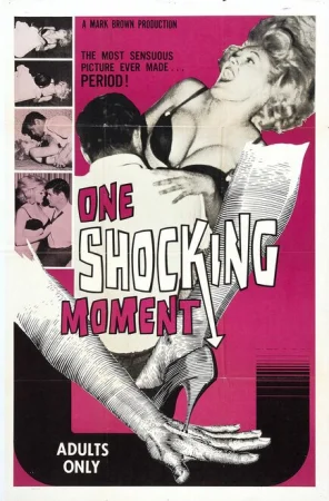 Смотреть эротический ретро фильм Один шокирующий момент / One Shocking Moment (1965) онлайн